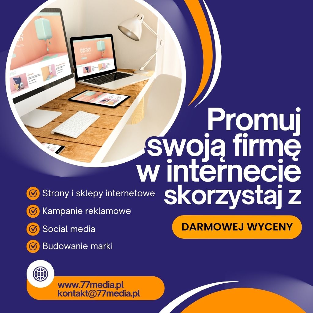 Kompleksowa promocja firmy w internecie – darmowa wycena na start!